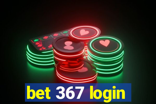bet 367 login